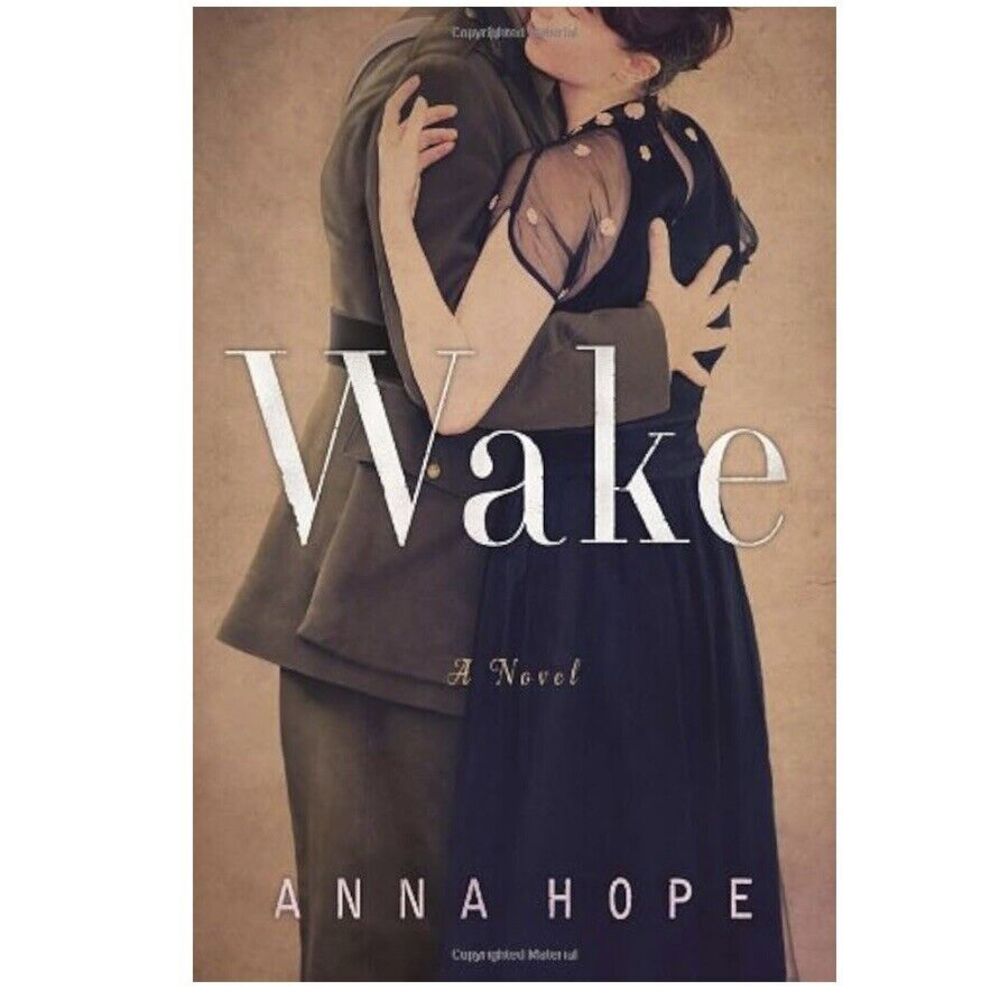 4/$25 Wake: A Novel - Hardcover By Hope, Anna - GOOD